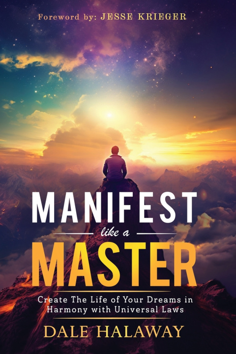 Kniha Manifest Like a Master Dale Halaway