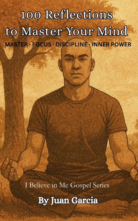 Kniha 100 Reflections to Master Your Mind Juan Garcia
