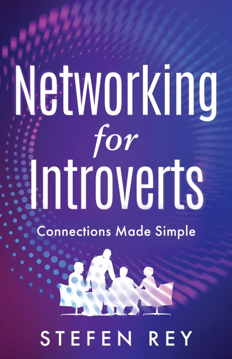 Kniha Networking for Introverts Stefen Rey