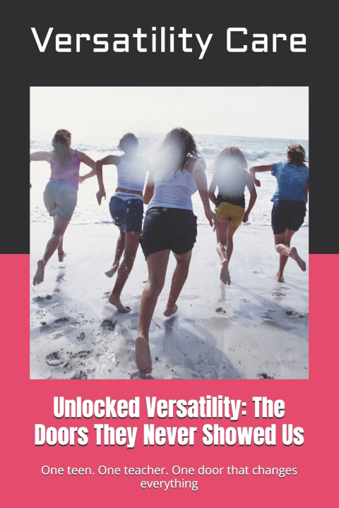 Kniha Unlocked Versatility Versatility Care