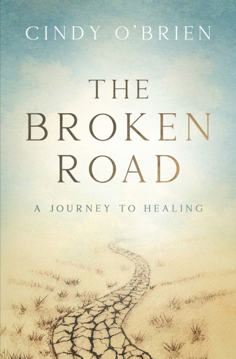 Kniha The Broken Road Cindy O'Brien