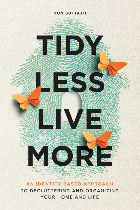 Knjiga Tidy Less, Live More Don Suttajit
