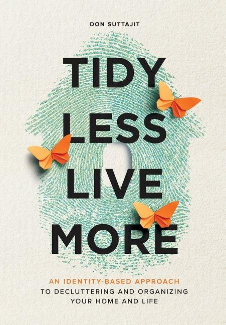 Kniha Tidy Less, Live More Don Suttajit