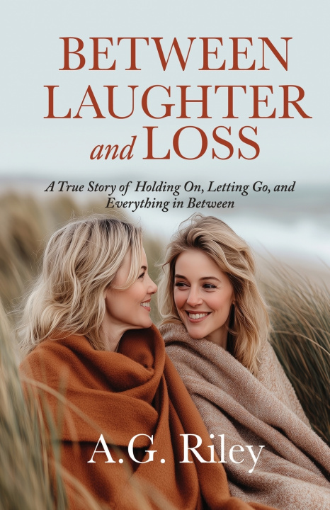 Kniha Between Laughter and Loss A.G. Riley
