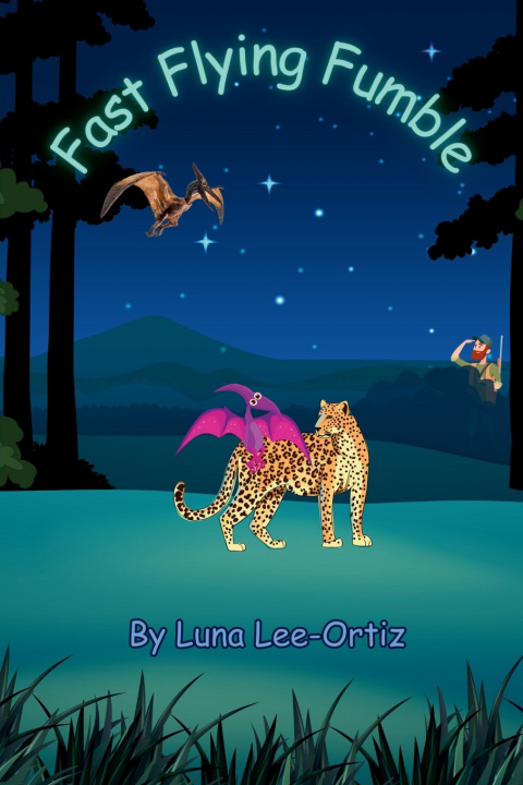 Kniha Fast Flying Fumble Luna Lee-Ortiz