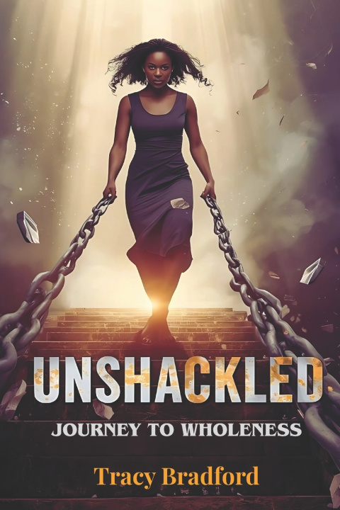 Kniha Unshackled Tracy Bradford