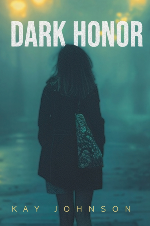 Kniha Dark Honor Kay Johnson