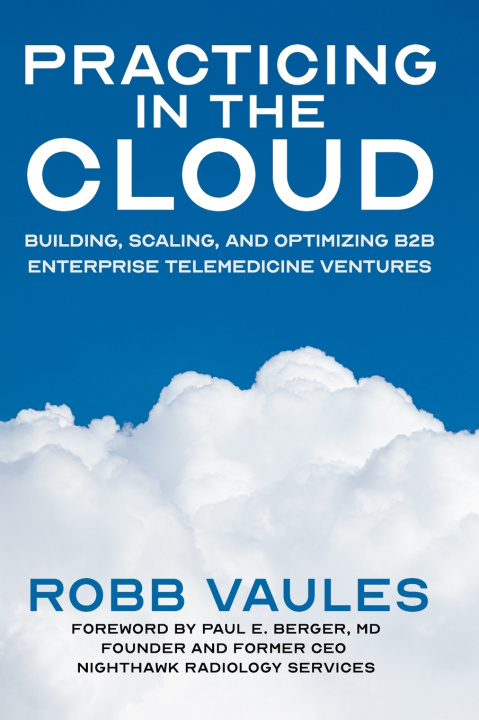 Kniha Practicing in the Cloud Robb Vaules