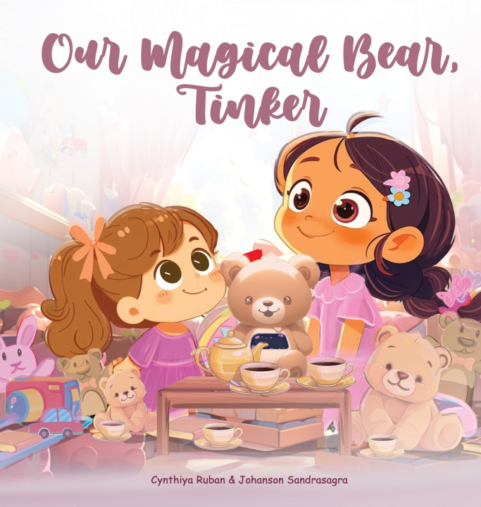 Kniha Our Magical Bear, Tinker Cynthiya Ruban
