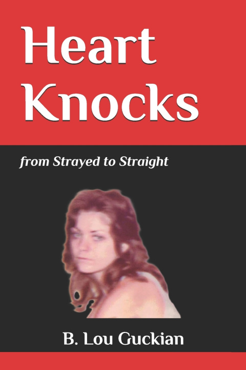 Kniha Heart Knocks B. Lou Guckian