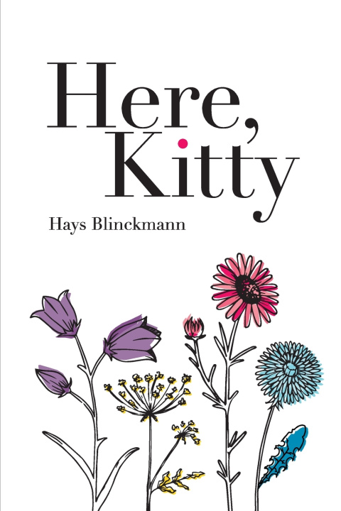 Kniha Here, Kitty Hays Blinckmann