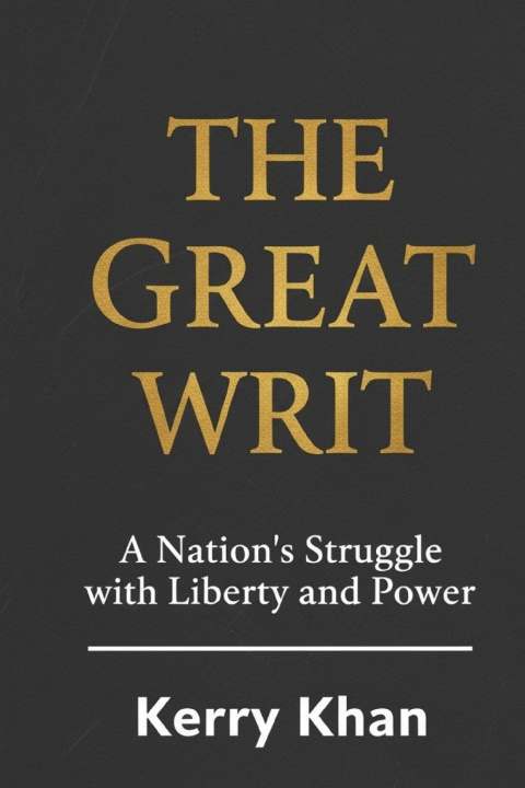 Kniha The Great Writ Kerry Khan