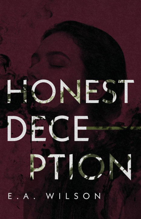 Kniha Honest Deception E.A. Wilson