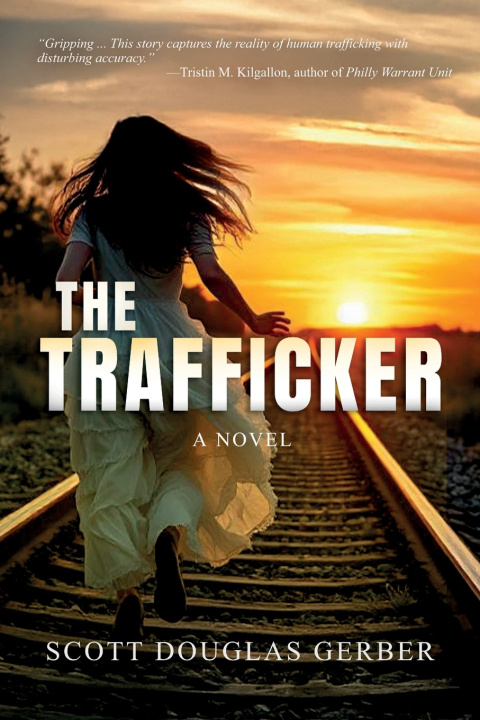 Kniha The Trafficker Scott Douglas Gerber