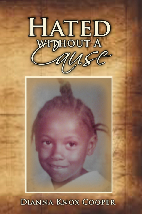 Kniha Hated Without A Cause Dianna Knox Cooper