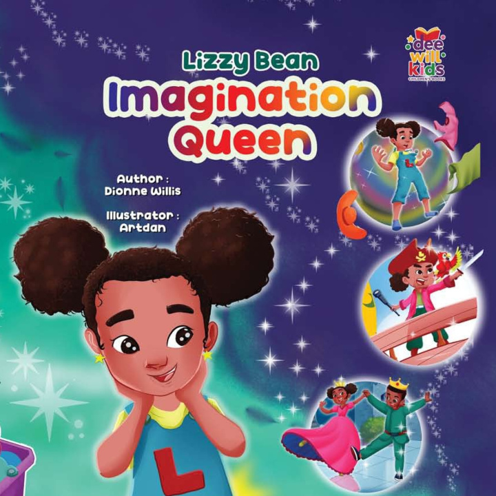 Kniha Lizzy Bean Imagination Queen Dionne Willis