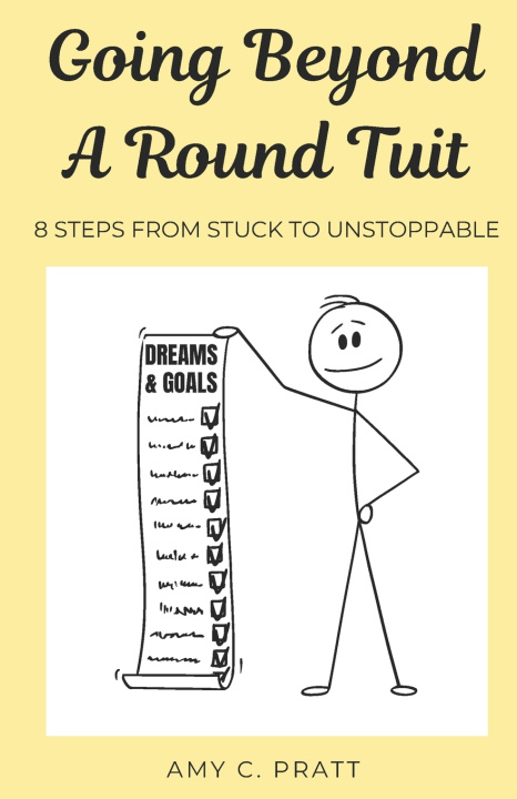 Kniha Going Beyond A Round Tuit Amy C Pratt