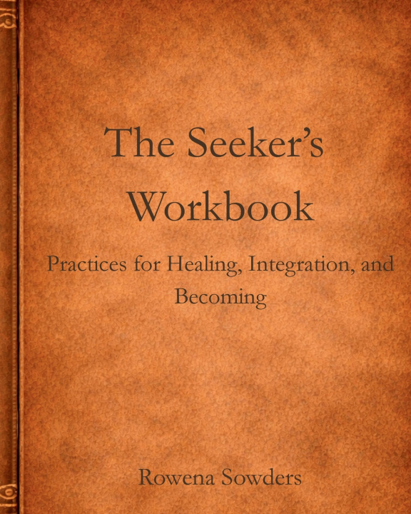 Kniha The Seeker's Workbook Rowena Sowders