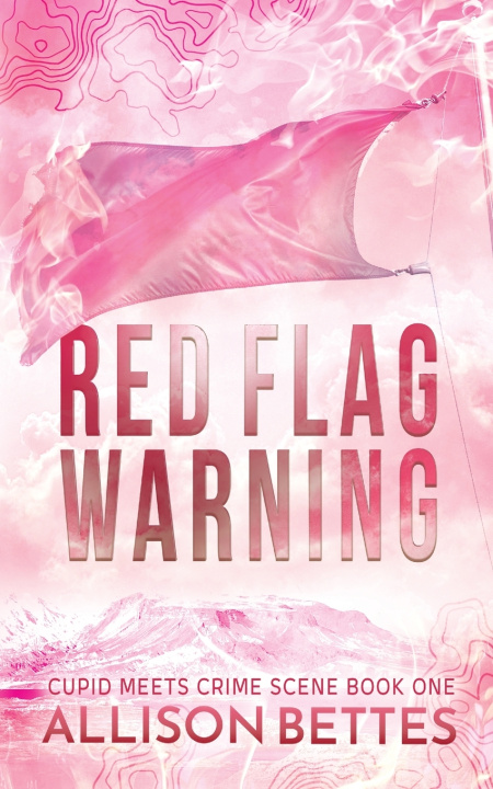 Kniha Red Flag Warning Allison Bettes