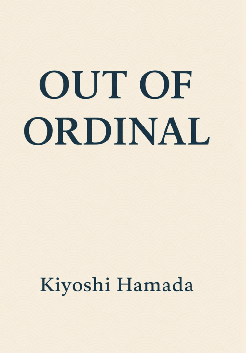 Knjiga Out of Ordinal Kiyoshi Hamada