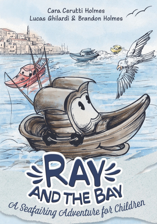 Kniha Ray and the Bay Cara Cerutti Holmes