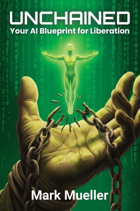 Kniha Unchained Mark Mueller