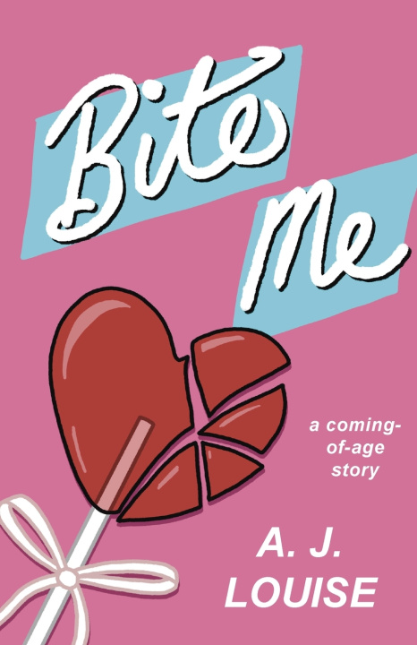 Kniha Bite Me A.J. Louise
