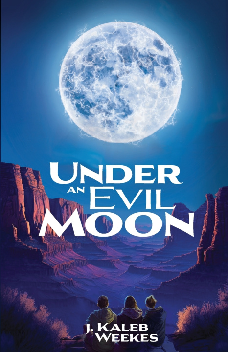 Kniha Under an Evil Moon J. Kaleb Weekes