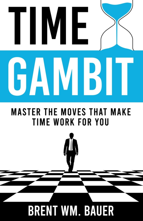 Kniha Time Gambit Brent Wm. Bauer