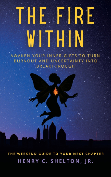 Kniha The Fire Within Henry Shelton