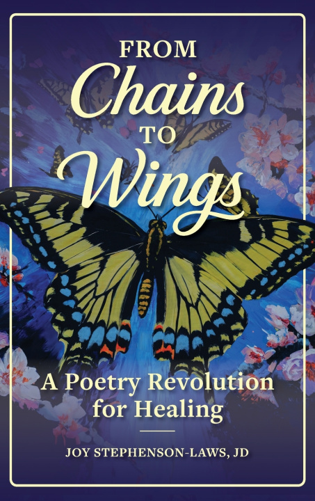 Kniha From Chains to Wings Joy Stephenson-Laws