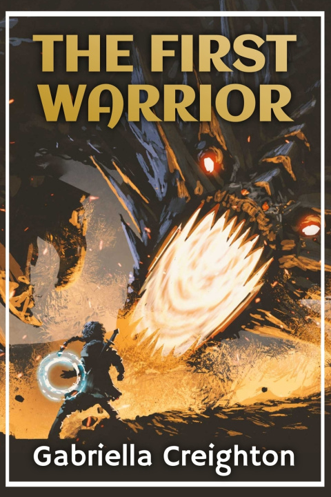 Kniha The First Warrior Gabriella Creighton