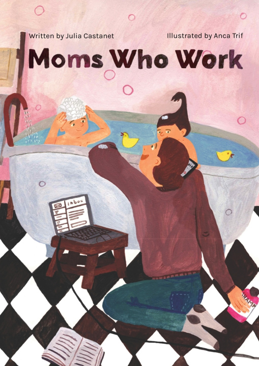 Kniha Moms Who Work Julia Castanet