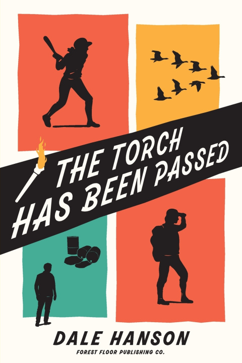 Kniha The Torch has been Passed Dale Hanson