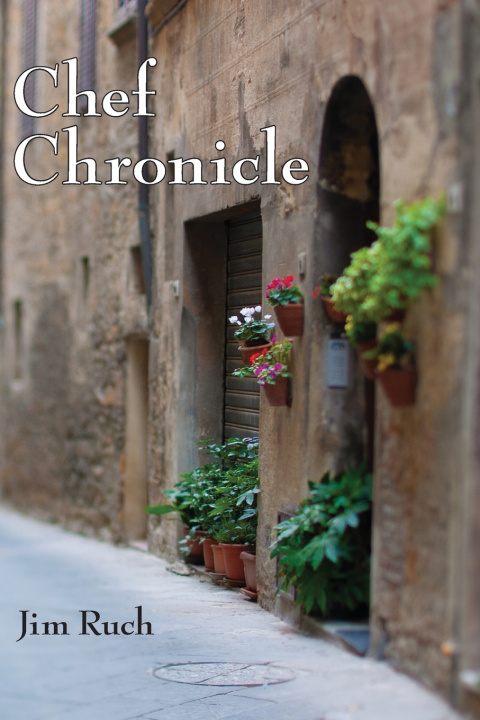 Kniha Chef Chronicle James D Ruch