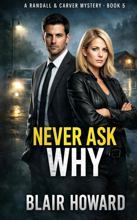 Kniha Never Ask Why Blair Howard
