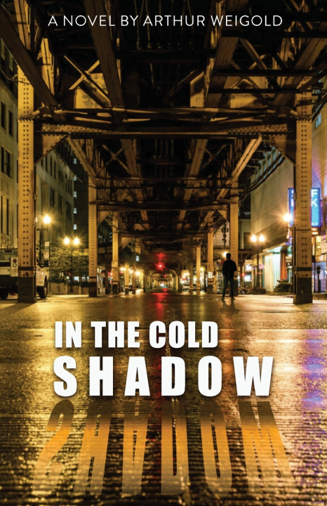 Kniha In the Cold Shadow Arthur Weigold