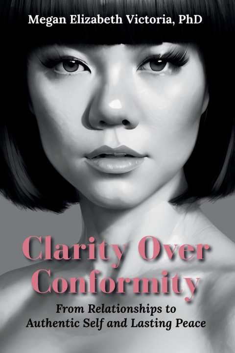 Kniha Clarity Over Conformity Megan E Victoria