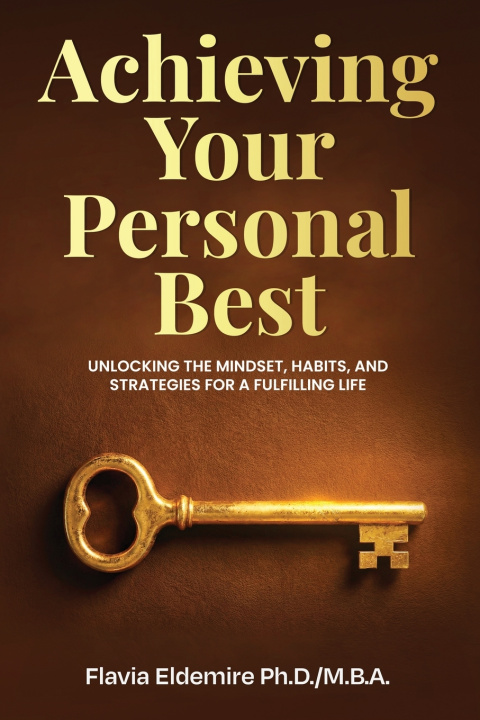 Kniha Achieving Your Personal Best Flavia Eldemire Ph.D