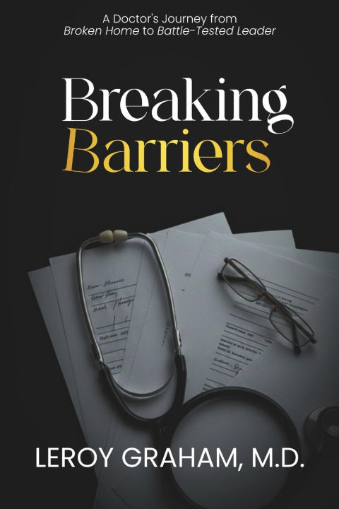 Kniha Breaking Barriers Leroy M. Graham Jr.