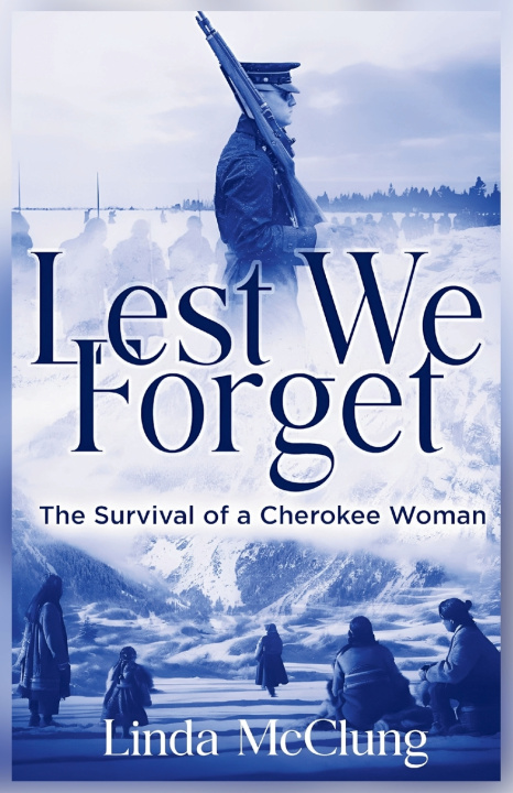 Kniha Lest We Forget Linda McClung