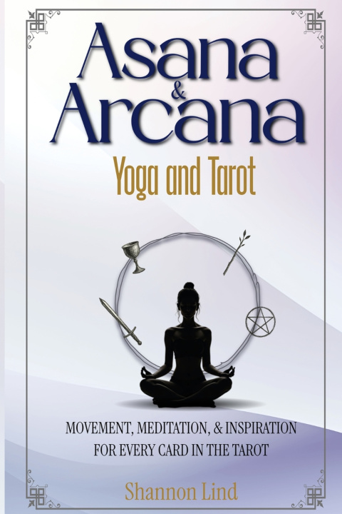Kniha Asana & Arcana Shannon D Lind