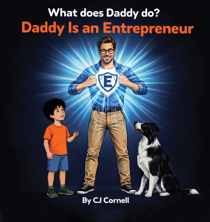 Kniha Daddy is an Entrepreneur CJ Cornell
