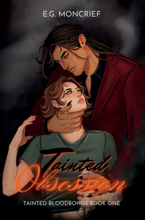 Kniha Tainted Obsession E. G. Moncrief