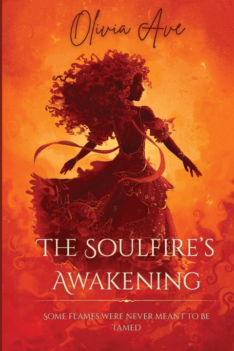 Kniha The Soulfire's Awakening Olivia Catherine Ave