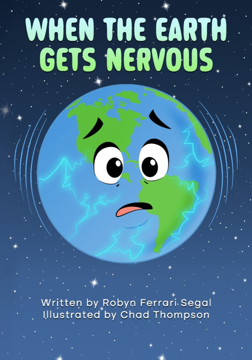 Book When the Earth Gets Nervous Robyn Ferrari Segal