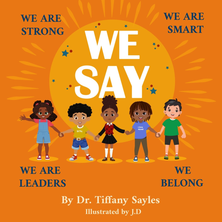 Kniha We Say Dr. Tiffany Sayles