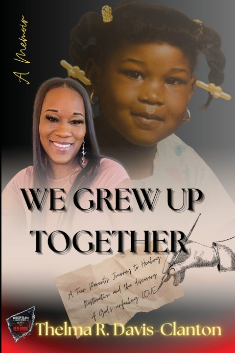 Kniha We Grew Up Together Thelma Davis-Clanton
