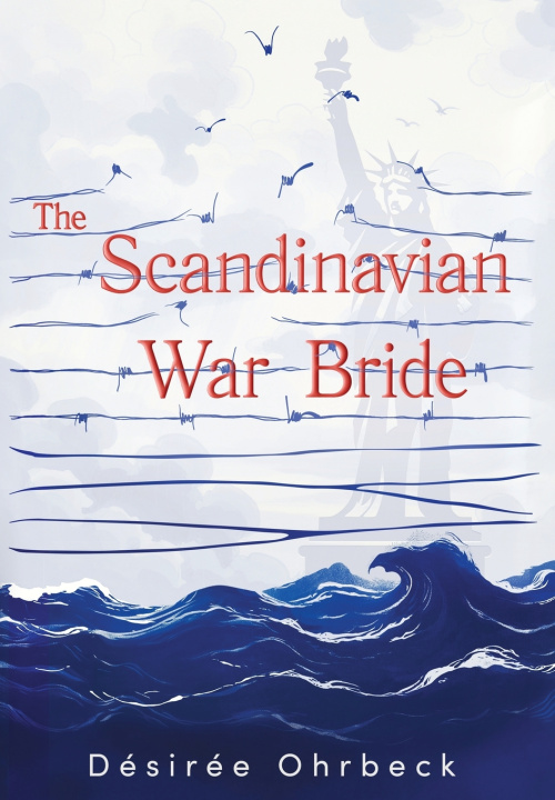 Kniha The Scandinavian War Bride Desiree Ohrbeck