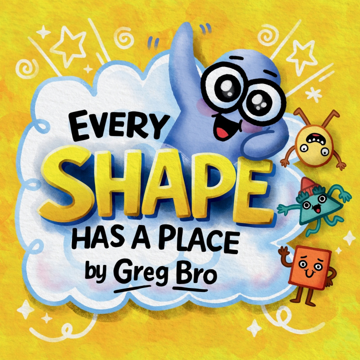 Kniha Every Shape Has a Place Bro